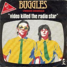 Video didn't kill this radio star